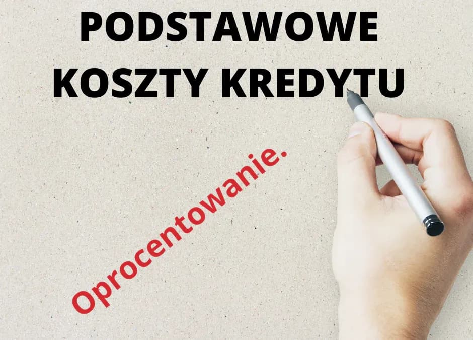 Oprocentowanie nominalne kredytu – co musisz wiedzieć, aby nie przepłacać