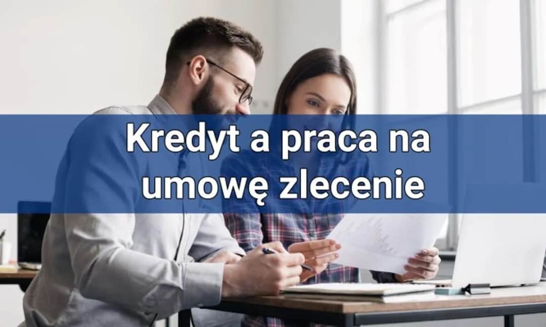 Raty na umowę zlecenie: Jak uzyskać kredyt bez etatu?