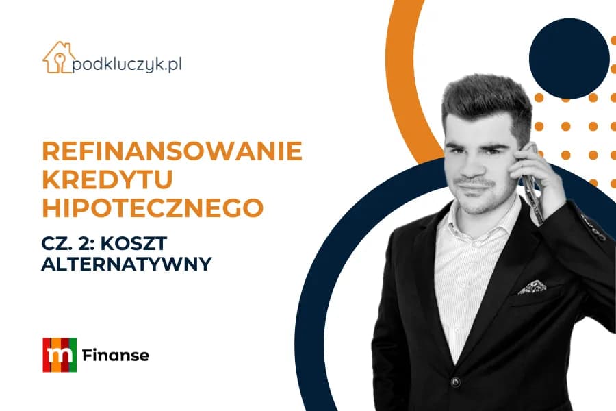 Koszty refinansowania kredytu hipotecznego - czy to się opłaca?